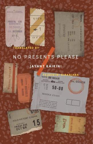 Kaikini, J: No Presents Please: Mumbai Stories