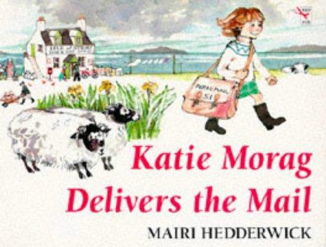 Katie Morag Delivers Mail