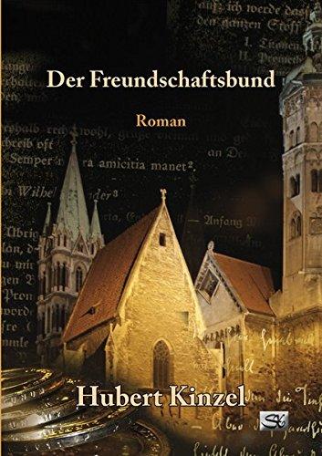 Der Freundschaftsbund: Gefährliches Erbe