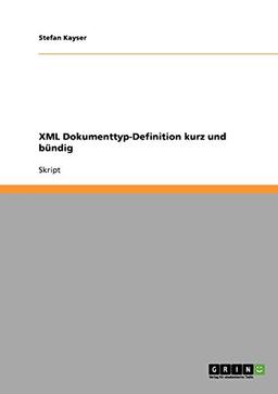 XML Dokumenttyp-Definition kurz und bündig