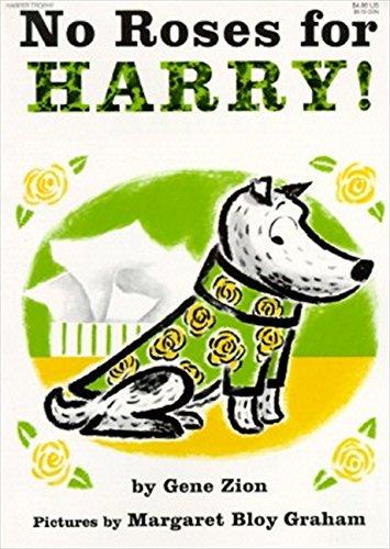 No Roses for Harry! (Harry the Dog)