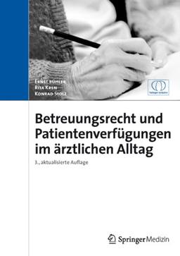 Betreuungsrecht und Patientenverfügungen im ärztlichen Alltag