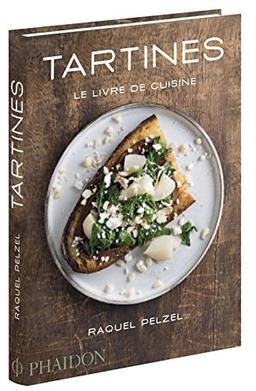 Tartines : le livre de cuisine