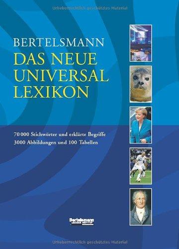 Bertelsmann Das neue Universallexikon. 70.000 Stichwörter und erklärte Begriffe