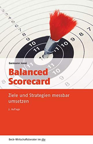 Balanced Scorecard: Ziele und Strategien messbar umsetzen (dtv Beck Wirtschaftsberater)