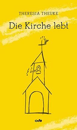 Die Kirche lebt