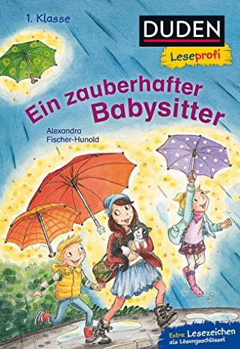 Duden Leseprofi – Ein zauberhafter Babysitter, 1. Klasse (DUDEN Leseprofi 1. Klasse)