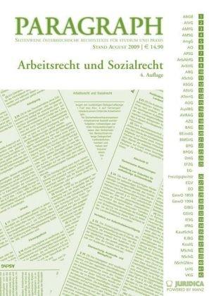 Arbeits- und Sozialrecht: Paragraph. Seitenweise österreichische Rechtstexte für Studium und Praxis.