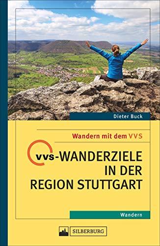 Mit dem VVS in der Region Stuttgart auf Tour gehen - 36 Wandertouren, die mit Bus und Bahn beginnen.