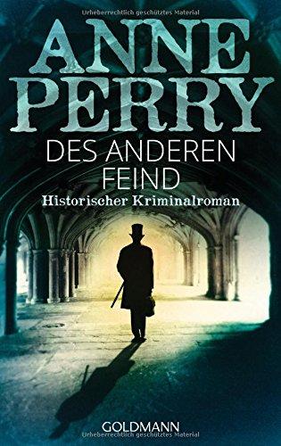 Des anderen Feind: Historischer Kriminalroman - William Monk 23 -