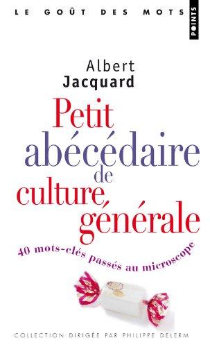 Petit abécédaire de culture générale : 40 mots-clés passés au microscope