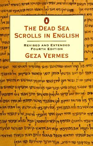 The Dead Sea Scrolls in English: Revised and Extended Fourth Edition (Penguin religion)