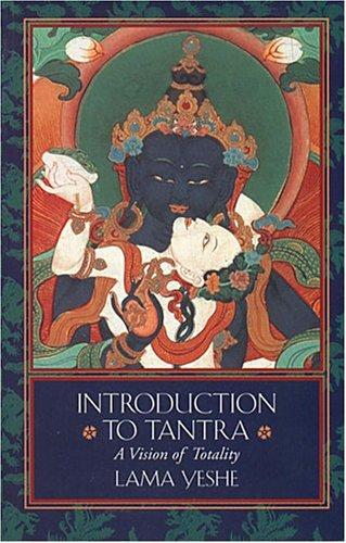 Introduction to Tantra: A Vision of Totality