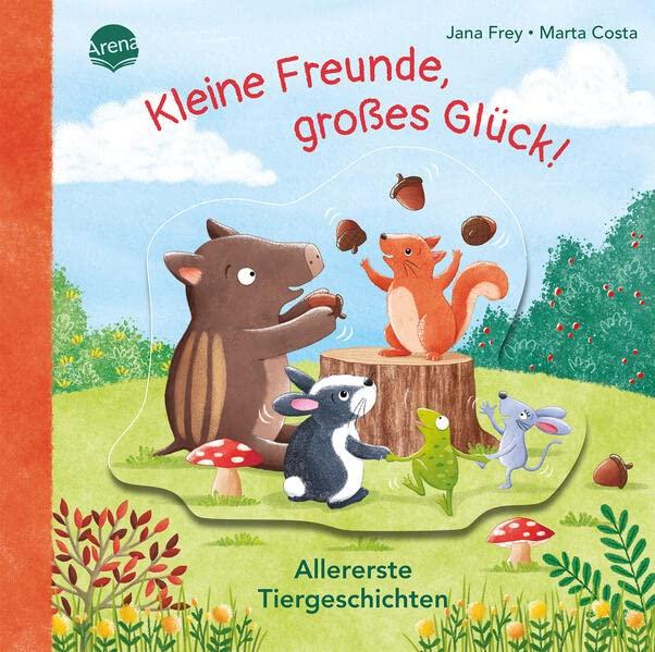 Kleine Freunde, großes Glück! Allererste Tiergeschichten: Allererste Vorlesegeschichte für Kinder ab 2 Jahren