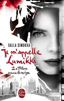 Je m'appelle Lumikki. Vol. 2. Blanc comme la neige