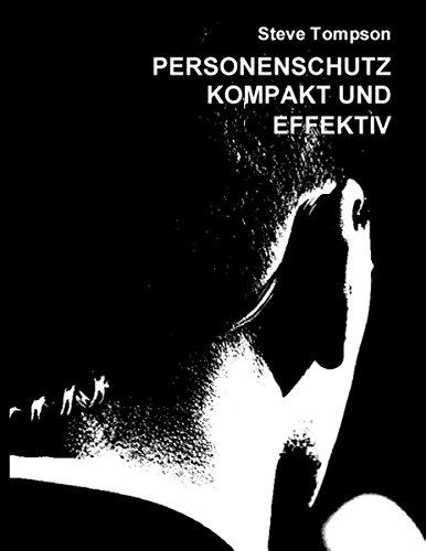 Personenschutz - kompakt und effektiv