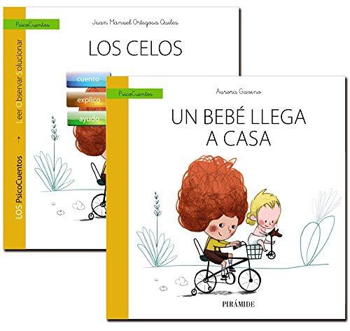 Los celos ; Un bebé llega a casa (PsicoCuentos)