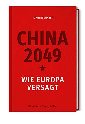 2049: Europa und die Gefahr aus China