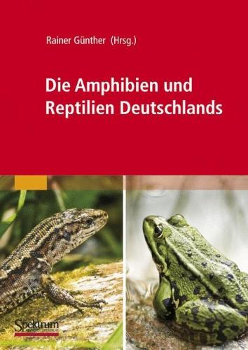 Die Amphibien und Reptilien Deutschlands