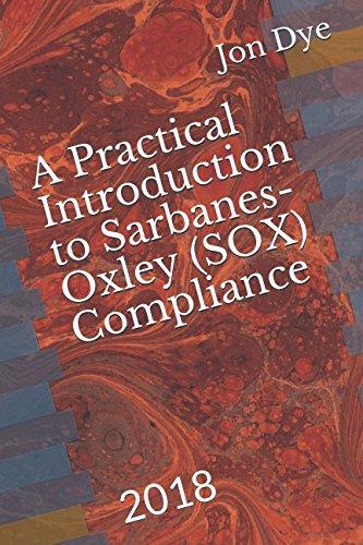 A Practical Introduction to Sarbanes-Oxley Compliance