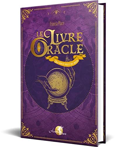 Le livre oracle : qui vous veut du bien