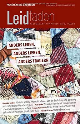 Anders leben, anders lieben, anders trauern: Leidfaden 2021, Heft 3