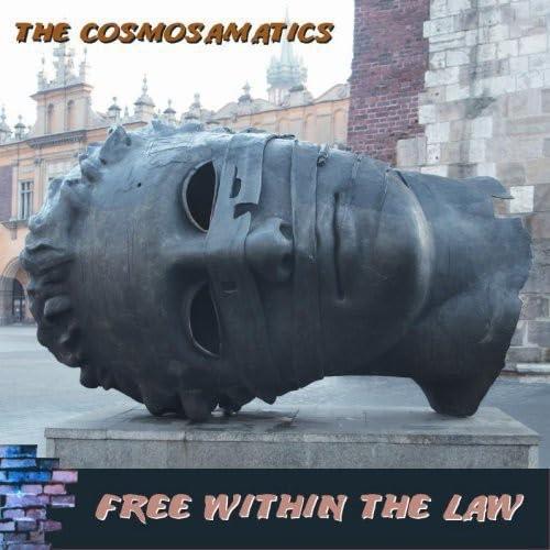 Cosmosamatics: Free Within the Law