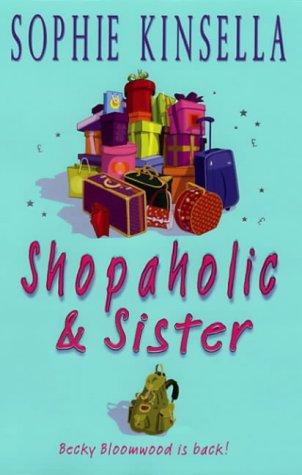 Shopaholic & Sister: (Shopaholic Book 4)