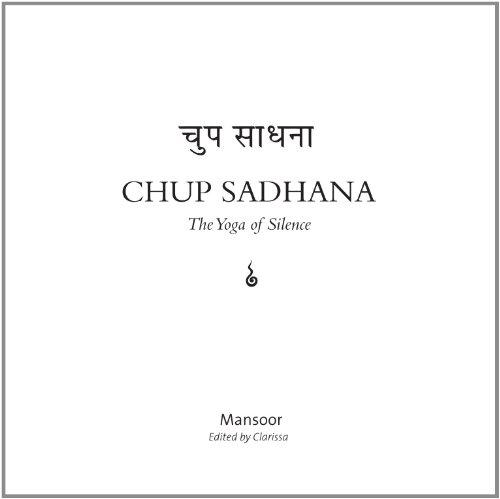 Chup Sadhana