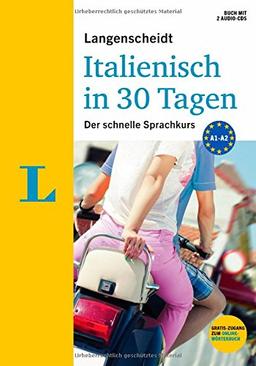 Langenscheidt Italienisch in 30 Tagen - Set mit Buch und 2 Audio-CDs: Der schnelle Sprachkurs