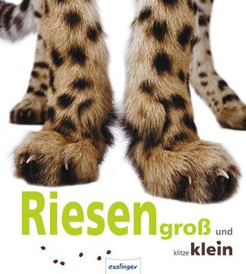 Riesengroß und klitzeklein