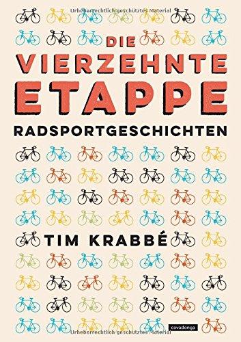 Die vierzehnte Etappe: Radsportgeschichten