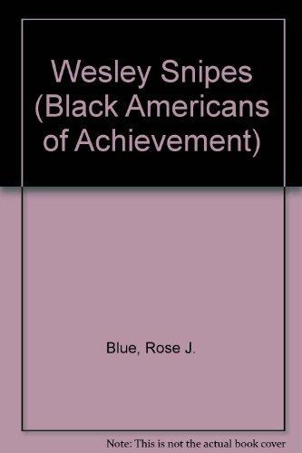 Wesley Snipes (Black Americans of Achievement)