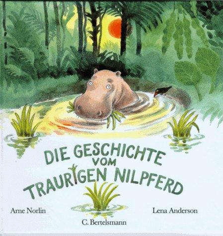 Die Geschichte vom traurigen Nilpferd