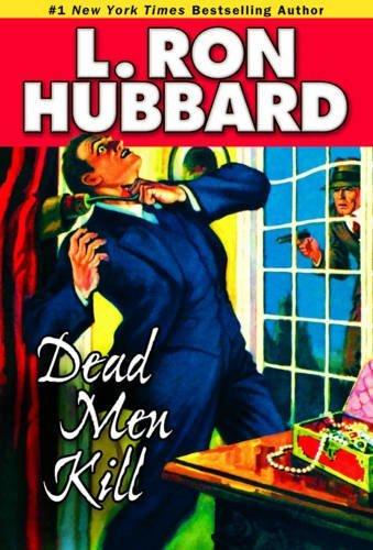 Dead Men Kill: A Murder Mystery of Wealth, Power, and the Living Dead (Stories from the Golden Age)