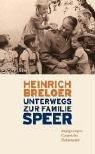 Unterwegs zur Familie Speer: Begegnungen, Gespräche, Interviews