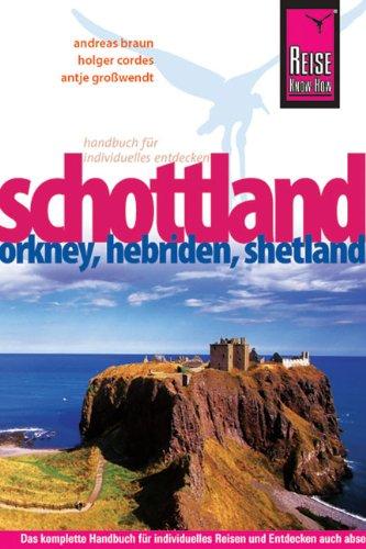 Schottland mit Orkney, Hebriden und Shetland