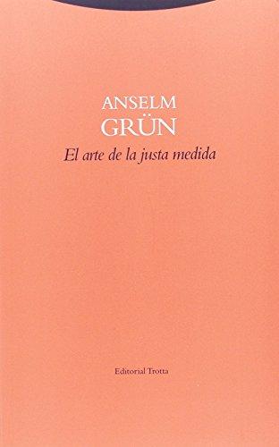 El arte de la justa medida (Estructuras y procesos. Religión)