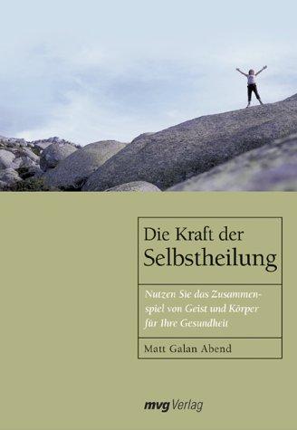 Die Kraft der Selbstheilung