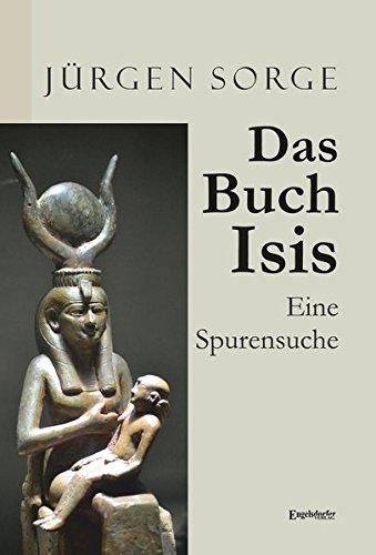 Das Buch Isis: Eine Spurensuche