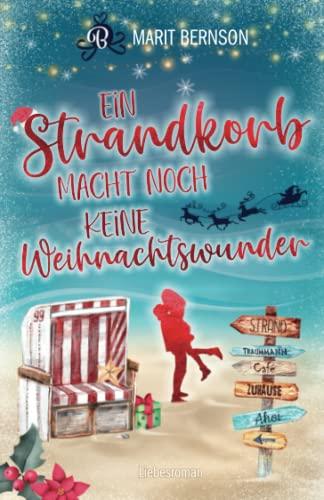 Ein Strandkorb macht noch keine Weihnachtswunder: Liebesroman (Strandkorbwunder, Band 2)