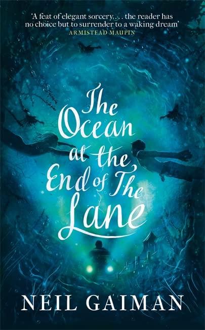 The Ocean at the End of the Lane: Neil Gaiman