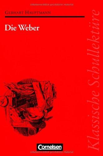 Klassische Schullektüre, Die Weber: Schauspiel aus den vierziger Jahren