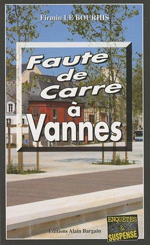 Faute de carre à Vannes