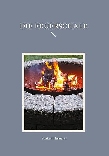 Die Feuerschale