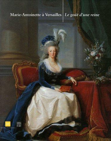 Marie-Antoinette à Versailles : le goût d'une reine