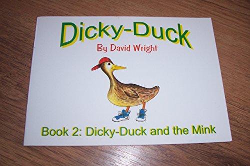 Dicky-Duck and the Mink (Bk. 2)