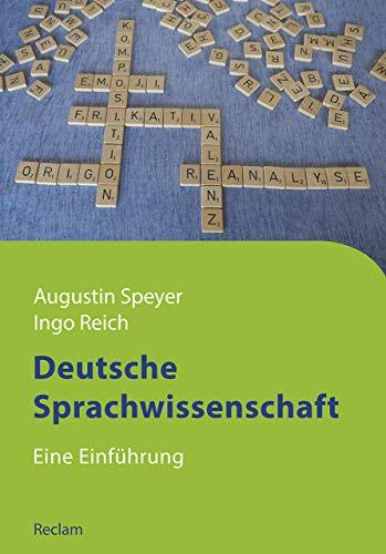 Deutsche Sprachwissenschaft: Eine Einführung (Reclams Studienbuch Germanistik)