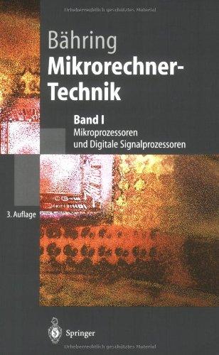 Mikrorechner-Technik. Mikroprozessoren und Digitale Signalprozessoren