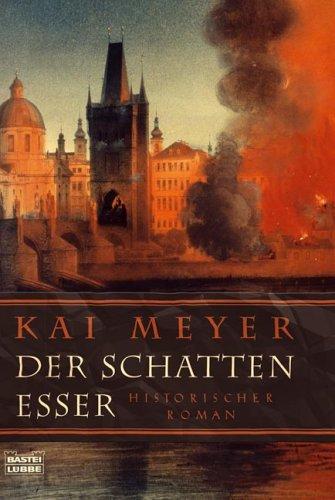 Der Schattenesser: Historischer Roman